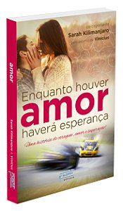 Enquanto Houver Amor Haverá Esperança