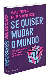 Se Quiser Mudar o Mundo