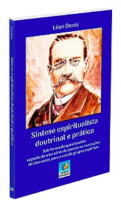 Síntese Espiritualista Doutrinária e Prática