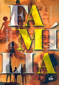 Família - Jornada de Libertação