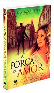 A Força do Amor