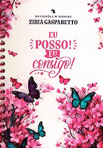 Reflexões Diárias: Eu posso! Eu consigo!