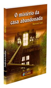 O Mistério da Casa Abandonada