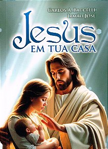 Jesus em tua Casa