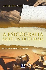 A Psicografia Ante os Tribunais