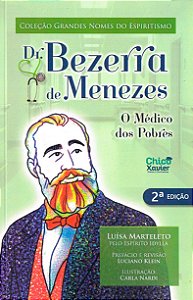 Dr. Bezerra de Menezes - O Médico dos Pobres