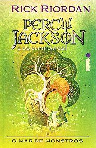 O Mar de Monstros - Percy Jackson e os Olimpianos - Livro 2