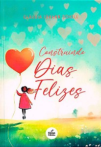 Construindo Dias Felizes