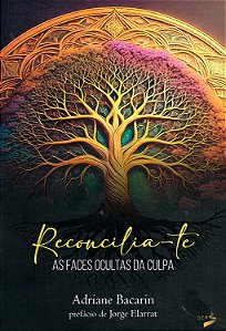 Reconcilia-te: As Faces Ocultas da Culpa