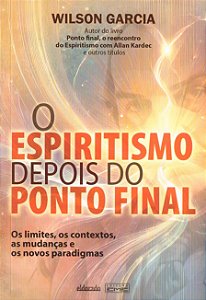 O Espiritismo Depois do Ponto Final