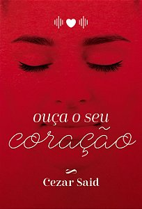 Ouça o seu Coração
