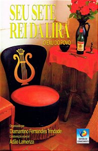 Seu Sete Rei da Lira - O Exu do Povo