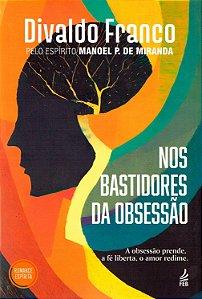 Nos Bastidores da Obsessão