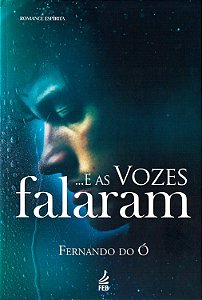 E as Vozes Falaram