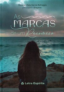 As Marcas de um Recomeço