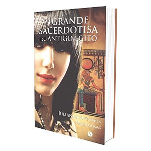 A Grande Sacerdotisa do Antigo Egito