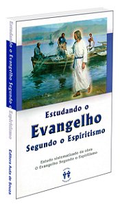 Estudando o Evangelho Segundo o Espiritismo