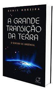 A Grande Transição da Terra