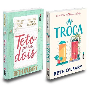 Kit Teto Para Dois + A Troca - Beth O'Leary