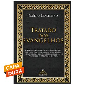 Tratado dos Evangelhos - Capa Dura