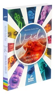 Vida - Somos Muitos, Somos Um - Vol. 01