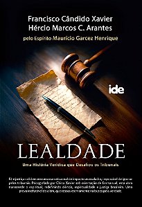 Lealdade - Uma História Verídica que Desafiou os Tribunais