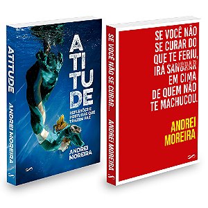 Kit Atitude + Se Você Não Se Curar do Que Te Feriu, Irá Sangrar em Cima de Quem Não Te Machucou