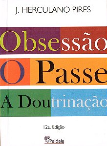Obsessão o Passe a Doutrinação
