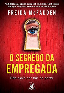 O Segredo da Empregada - Não Espie por Trás da Porta - Vol. 2