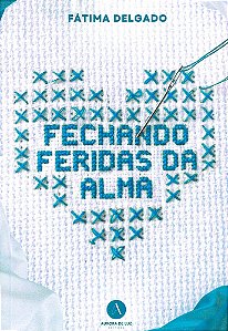 Fechando Feridas da Alma