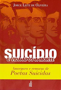 Suicídio e Vida Após a Morte: Amargura e Remorso de Poetas Suicidas