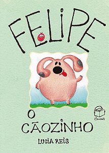 Felipe, o cãozinho