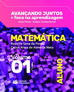 Avançando juntos + foco na aprendizagem - Matemática - Aluno - vol.1