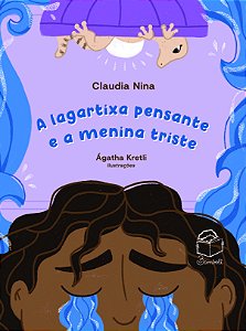 A lagartixa pensante e a menina triste