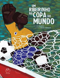 Um ribeirinho na Copa do Mundo