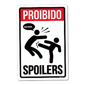 Placa Decorativa 24x16 - PROIBIDO SPOILER