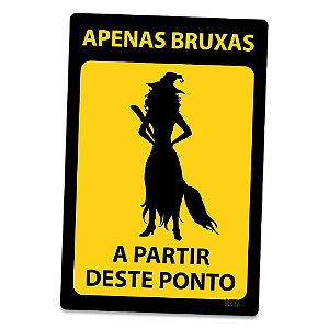 Placa Decorativa 24x16 HALLOWEEN Apenas Bruxas - Beek