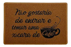 Capacho/Tapete - Criativo - Gostaria de Tomar Uma Xícara De Café? - Marrom - 60x40cm - Beek