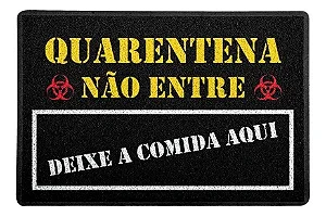 Capacho / Tapete - 60x40cm - Quarentena Deixe a Comida - Preto OU Amarelo - Beek
