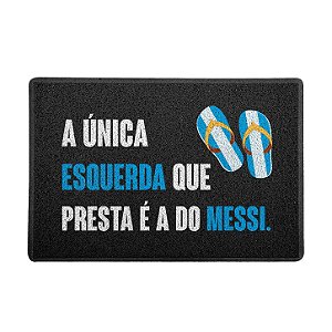 Capacho / Tapete 60x40cm 10mm - A única Esquerda , Messi