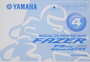 MANUAL DO PROPRIETARIO PARA YS250 FAZER 2006 ATE 2017 E FZ25 NOVA FAZER 250 ABS 2018 A 2023  ORIGINAL YAMAHA