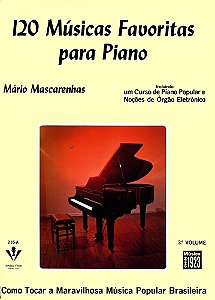 120 Músicas Favoritas Para Piano - 3º Volume: Incluindo Um Curso De Piano Popular, De Mascarenhas, Mário