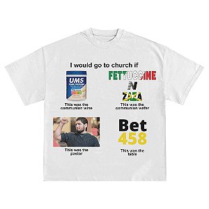 Camiseta I would go to church if Branca