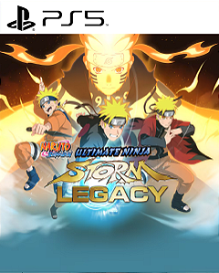 NARUTO SHIPPUDEN: ULTIMATE NINJA STORM LEGACY PS5 PSN MIDIA DIGITAL