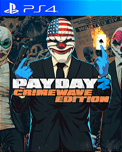 PAYDAY 2 EDIÇÃO CRIMEWAVE PS4 PSN MIDIA DIGITAL
