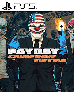 PAYDAY 2 EDIÇÃO CRIMEWAVE PS5 PSN MIDIA DIGITAL