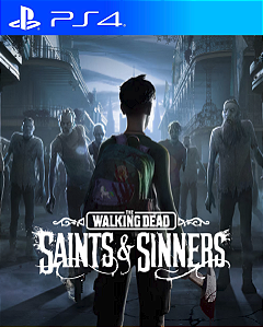 The Walking Dead: Saints & Sinners PS4 PSN MIDIA DIGITAL