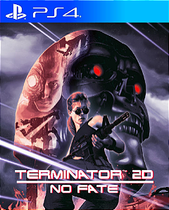 Terminator 2D: NO FATE PS4 Psn Midia Digital