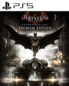 Batman: Arkham Knight Edição Premium PS5 PSN MIDIA DIGITAL