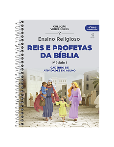 CADERNO - ENSINO RELIGIOSO  - ATIVIDADES REIS E PROFETAS - MOD. I - 4º ANO